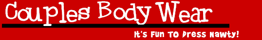 Nawty Couples Body Wear Sets - Its Fun To Dress Naughty!