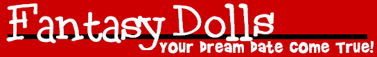 Fantasy Sex Love Dolls - Same Day Shipping - Discount Prices - Discreet Billing - Discreet Shipping - No Junk Mail