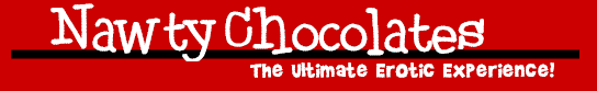 Nawty Adult Chocolates - The Ultimate Erotic Experience.