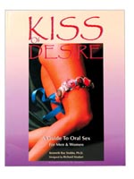 Kiss of Desire: A Guide to Oral Sex for Men and Women