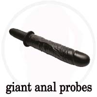 Giant Anal Probes