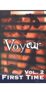 Voyeur Volume No. 2 First Time