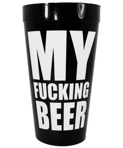 My Fucking Beer Cup[EL-8604-610]