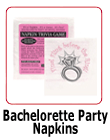 Bachelorette party Napkins