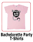 Bachelorette Party T-Shirts