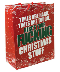 Times Are Hard Times Are Tough Gift Bag