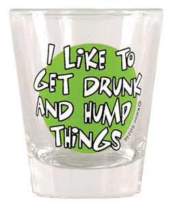 I Like To Get Drunk Shot Glass [EL-7104-03]