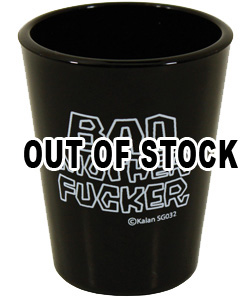 Bad Mother Fucker Shot Glass [EL-7104-032]